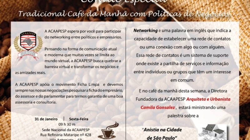 Tradicional Café da Manhã com Políticas de Negócios do dia 31 de Janeiro terá palestra sobre a Anistia na Cidade de São Paulo